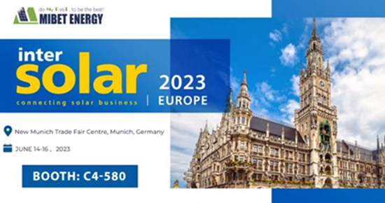 Unisciti a Mibet Energy a Intersolar Europe 2023: esplorare insieme soluzioni solari innovative